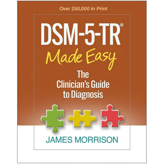 DSM-5-TR® Made Easy : The Clinician's Guide to Diagnosis (Hardcover)